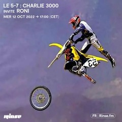 Le 5-7 : Charlie 3000 invite Roni - 12 Octobre 2022