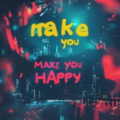 Tungevaag - Make you Happy (Oscar S. Extended Bootleg Mix)
