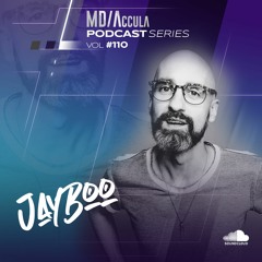 MDAccula Podcast Series vol#110 - Jayboo