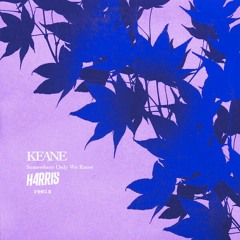 Keane - Somewhere Only We Know (H4RRIS Remix) [free download]
