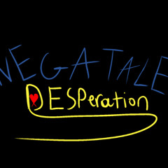 Negatale: Desperation - No Longer Bound By Sadness (Phase 1)