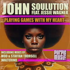 John Soulution Ft.Jessie Wagner - Playing Games With My Heart (Original Radio Edit)