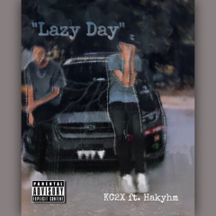 Lazy day(ft.hakyhm)- KC2X