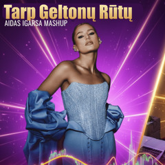 Jessica Shy - Tarp Geltonų Rūtų (AIDAS IGARSA MashUp)