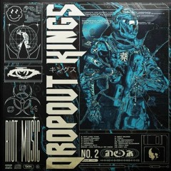 Dropout Kings - Riot Music - ContrAversY Re-rub Remix VA's Finest BootLegg
