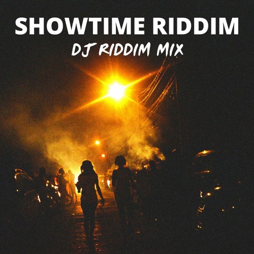 Showtime Riddim Mix