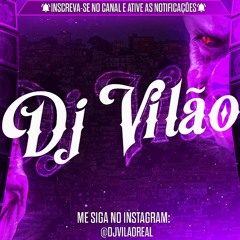 DJ VILÃO - ABERTURA MACABRA DO MAGO DOS FLUXOS