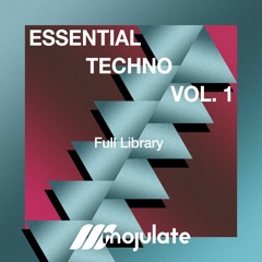 Mojulate | Essential Techno Vol. 1 Full Library