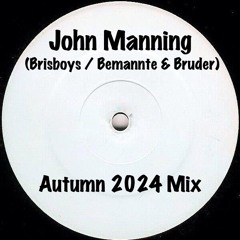 John Manning - Autumn 2024 Mix