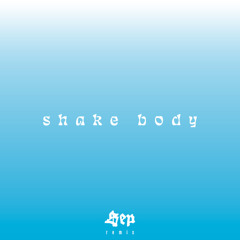 Shake Body (Sep Remix)