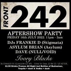 Front 242 Hype Mix - Afterparty 15/7 at Ivory Black's