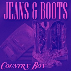 Country Boy - Boots & Jeans - Slowed and Throwed By DjDee
