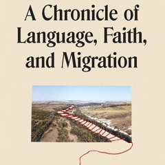 ❤[PDF]⚡ Rivermouth: A Chronicle of Language, Faith, and Migration