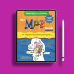 The M.O.P. Book: Anthology Edition: The Proven Way to STOP Bedwetting, Daytime Enuresis, Encopr