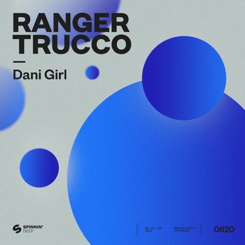 Stream Ranger Trucco - Dani Girl by Spinnin' Deep