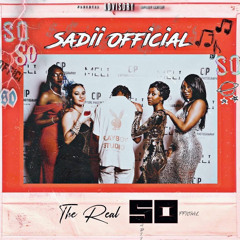 Sadii Official- The Real SO