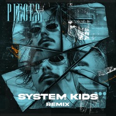 AVAION - Pieces (SYSTEM KIDS Remix)