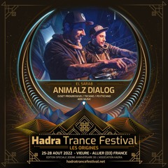 ANIMALZ DIALOG DJSET @ HADRA TRANCE FESTIVAL 2022 [28.08 | 02:30 / 04:30]