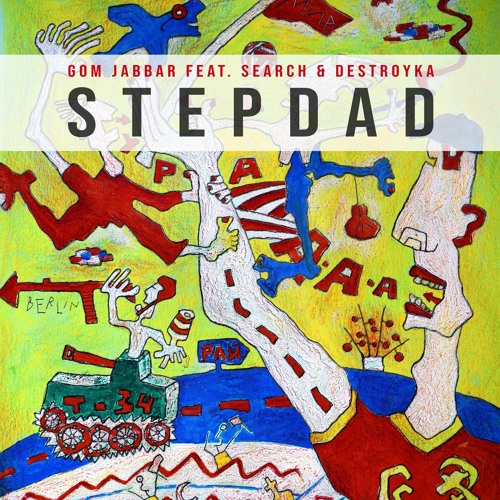 Stepdad (with Search & Destroyka)