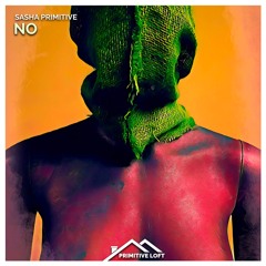 Sasha PRimitive - No