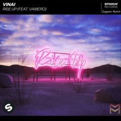 VINAI - Rise Up (feat. Vamero)(Zayeem Remix)