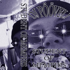 Dj Pööveli - Student Of Memphis EP