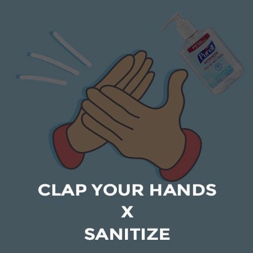 CLAP YO HANDS X SANITIZE - The Giddha Mixtape