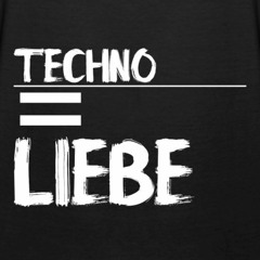 TECHNO = LIEBE ♡