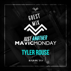 13. Just Another Mavic Monday with guest mix by Tyler Rouse