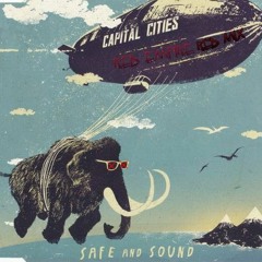 Capital Cities - Safe And Sound (RED MPIRE RED MIX) #FAKERAWTRAP