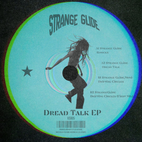 Stream Strange Glide ─ Dread Talk [VS005] by soundBots | Listen online ...