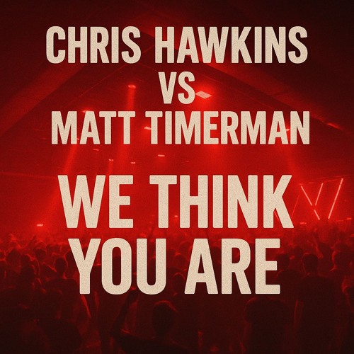 chris hawkins vs matt timerman - we think you are