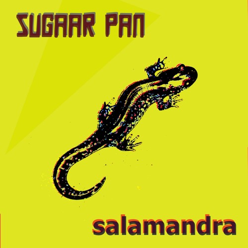 Salamandra by Sugaar Pan