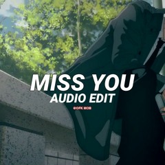 miss you - oliver tree & robin schulz [edit audio]