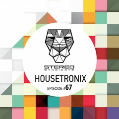 Episode #067 mixed by HOUSETRONIX