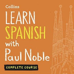 [Read] EBOOK 📃 Learn Spanish with Paul Noble for Beginners – Complete Course: Spanis