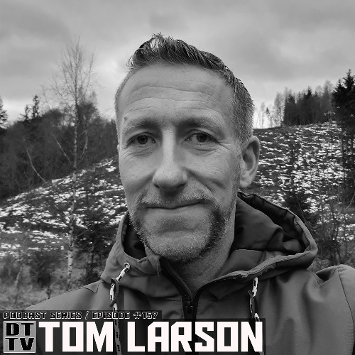 Tom Larson - Dub Techno TV Podcast Series #157