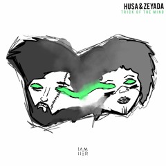 Husa & Zeyada - Trick Of The Mind (TEASER)