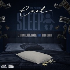 Can't Sleep Remix (feat. Bigga Rankin and HBK JohnDoe) Clean
