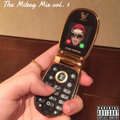 The Mikey Mix vol.1