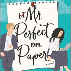 free read Mr. Perfect on Paper: A Novel