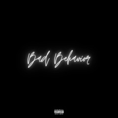 Bad Behavior ft. Trevor Spitta & Hass Irv (prod. by Azar x Damma)