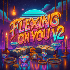 Flexing On You V2 [Prod. PMO Music]