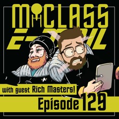 M-Class E-Mail: Episode 129