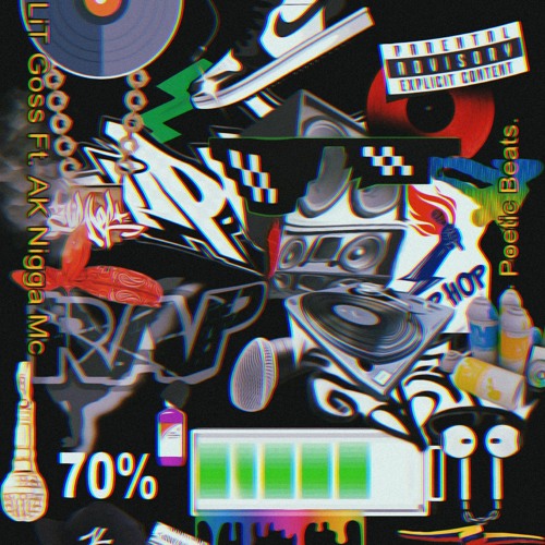70% - LiT Goss Ft. AK Nigga Mc