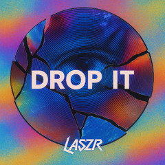 DROP IT [MSTR]