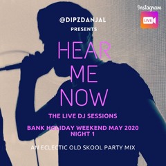 Hear Me Now - Night 1 - Friday 8th May 2020