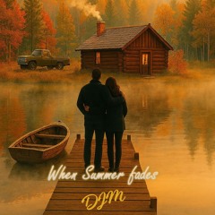 When Summer fades
