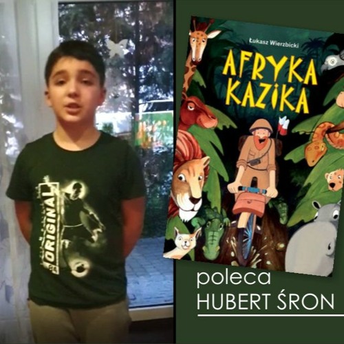 Książkę Łukasza Wierzbickiego “Afryka Kazika” poleca Hubert Śron