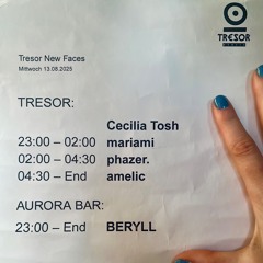 Tresor - New Faces | amelic | 13.08.2025
